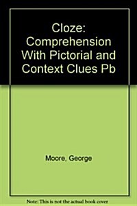 Cloze : Comprehension with Pictorial and Context Clues (Paperback, 2 Rev ed)
