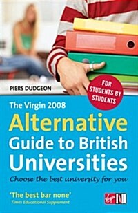 The Virgin 2008 Alternative Guide to British Universities (Paperback)