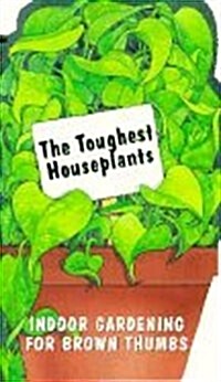 TOUGHEST HOUSEPLANTS (Paperback)