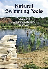 Natural Swimming Pools : A Guide to Designing & Building Your Own (DVD)