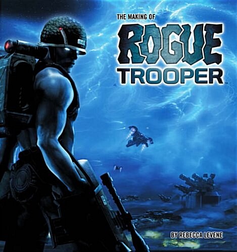 The Making of Rogue Trooper (Paperback)