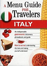 Italy : A Menu Guide for Travellers (Paperback)