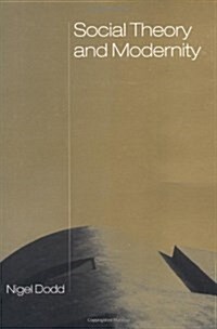 Social Theory and Modernity (Paperback)