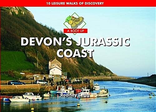 A Boot Up Devons Jurassic Coast : 10 Leisure Walks of Discovery (Hardcover)