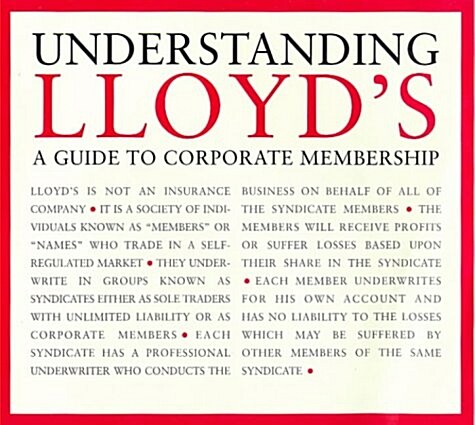 Understanding Lloyds : A Guide to Corporate Membership (Hardcover)
