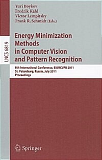 Energy Minimization Methods in Computer Vision and Pattern Recognition: 8th International Conference, EMMCVPR 2011, St. Petersburg, Russia, July 25-27 (Paperback)