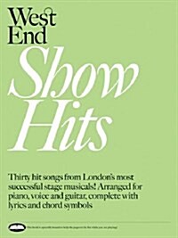 West End Show Hits : for Piano, Voice and Guitar (Paperback)