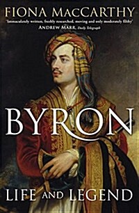 Byron : Life and Legend (Paperback)