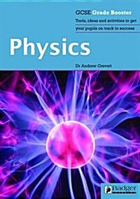 GCSE Grade Booster D--C : Physics Teacher Book and Site Licence (Package)