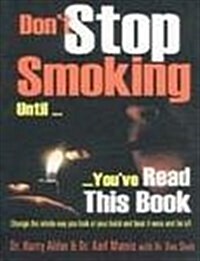 Dont Stop Smoking (Paperback)