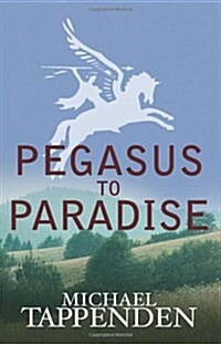 Pegasus to Paradise (Paperback)