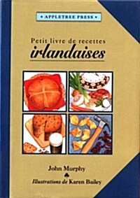 Petit Livre de Cuisine Irlandaise (Hardcover)