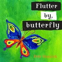 Flutter by, Butterfly (Board Book)