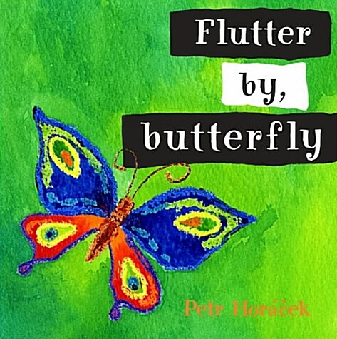 Flutter by, Butterfly (Board Book)