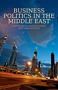 Business Politics in the Middle East (Paperback)