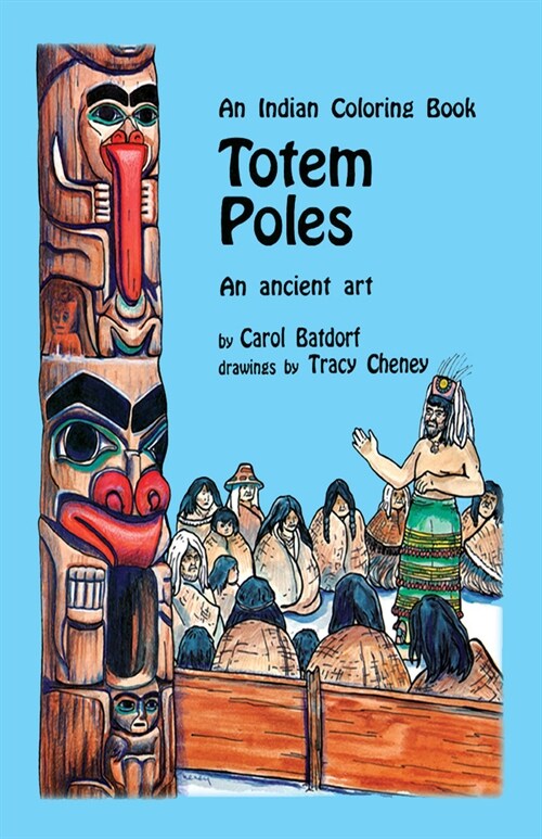 Totem Poles Coloring Book: An Ancient Art (Paperback, UK)