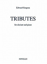 Edward Gregson : Tributes (Clarinet and Piano) (Paperback)