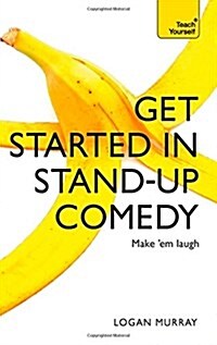 Get Started in Stand-Up Comedy (Paperback)