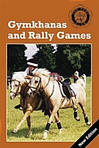 Gymkhanas and Rally Games (Paperback)