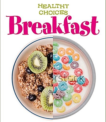Breakfast : Healthy Choices (Paperback)