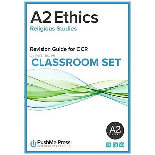 A2 Ethics Revision Guide for OCR Classroom Set (Paperback)