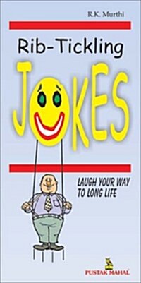 Rib Tickling Jokes : Laugh Your Way to Long Life (Paperback)