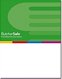 ButcherSafe : Food Safety Assurance System (Loose-leaf)