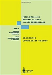 Algebraic Complexity Theory (Paperback, 1st ed. Softcover of orig. ed. 1997)