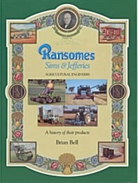 Ransomes Sims & Jefferies : Agricultural Engineers (Paperback)
