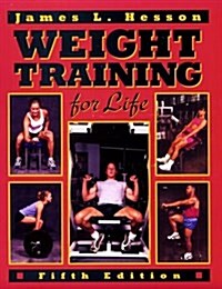 Weight Training for Life (Paperback)