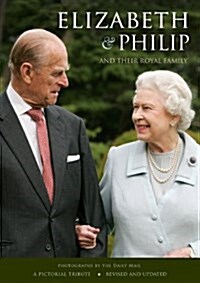 Elizabeth & Philip and Their Royal Family (Paperback)