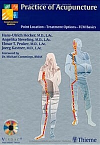 Practice of Acupuncture: Point Location - Treatment Options - Tcm Basics (Hardcover)