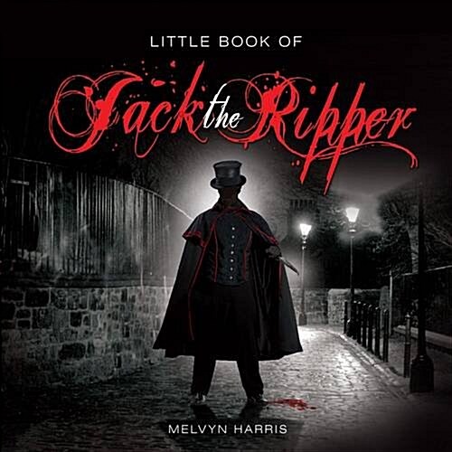 Little Book of Jack the Ripper (Hardcover)