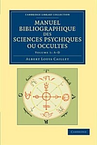 Manuel bibliographique des sciences psychiques ou occultes (Paperback)