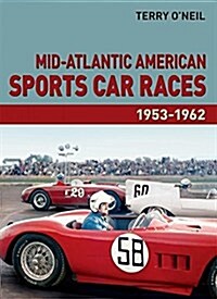 Mid-Atlantic American Sports Car Races 1953-1962 (Hardcover)