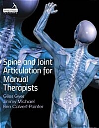 Spine and Joint Articulation for Manual Therapists (Paperback)