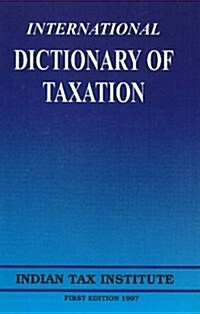 International Dictionary of Taxation (Hardcover)