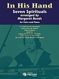 IN HIS HAND SEVEN SPIRITUALS MARGARET BO