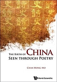 The Birth of China Seen Through Poetry (Paperback)