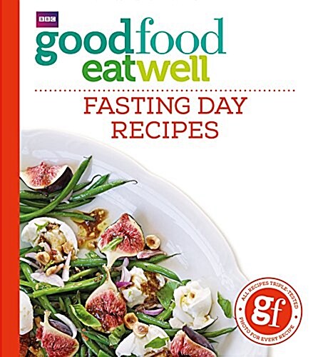 Good Food Eat Well: Fasting Day Recipes (Paperback)