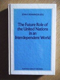 The future role of the United Nations in an interdependent world