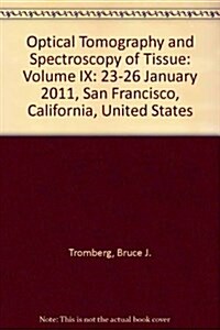 Optical Tomography and Spectroscopy of Tissue : 23-26 January 2011, San Francisco, California, United States (Paperback)