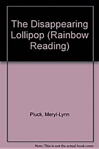 The Disappearing Lollipop (Paperback)