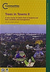 Trees in Towns II : A New Survey of Urban Trees in England and Their Condition and Management (Package)