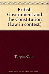 BRITISH GOVT THE CONSTITUTION 2ND (Hardcover)