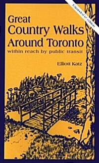 Great Country Walks Around Toronto (Paperback, 6, UK)