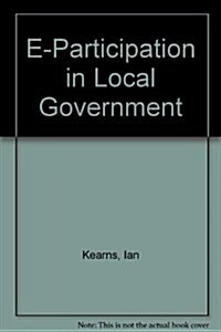 E-Participation in Local Government (Paperback)