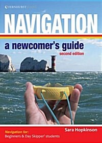 Navigation: A Newcomers Guide (Paperback, 2 ed)