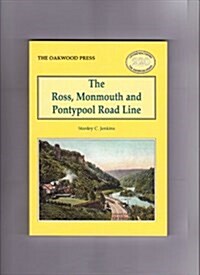 The Ross, Monmouth and Pontypool Road Line (Paperback, 2 Revised edition)