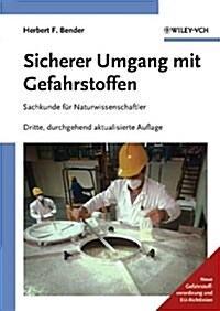 Sicherer Umgang Mit Gefahrstoffen : Sachkunde Fur Naturwissenschaftler (Paperback)